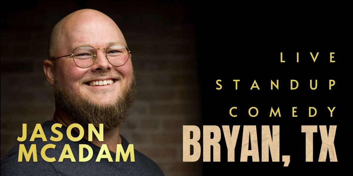 Event image for Standup Comedy with Jason McAdam - Bryan, Tx