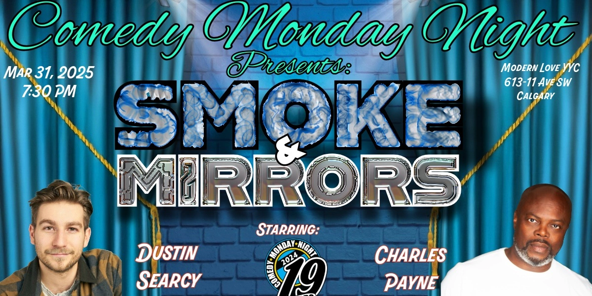 Event image for CMN Presents: SMOKE & MIRRORS Starring: Dustin Searcy & Charles Payne
