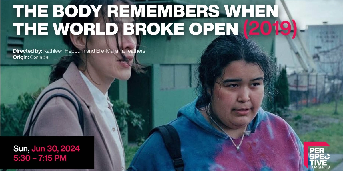 Event image for Perspective Film Series: The body remembers when the world broke open (2019)
