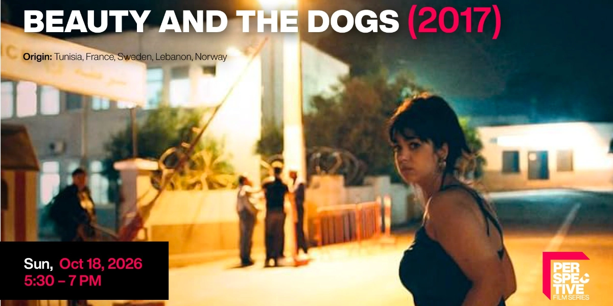 Event image for Perspective Film Series:Beauty and the Dogs (2017)