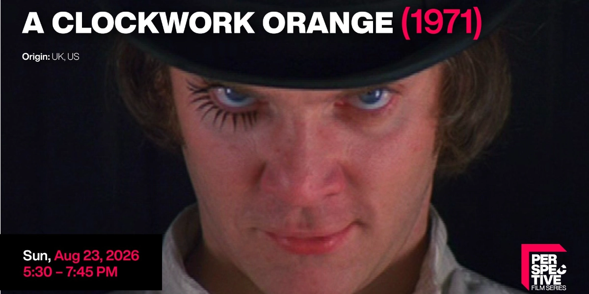 Event image for Perspective Film Series: A Clockwork Orange (1971)