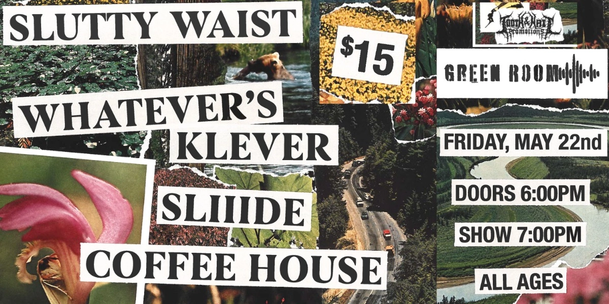 Event image for SLIIIDE, COFFEE HOUSE, WHATEVERS KLEVER & MORE | ALL AGES