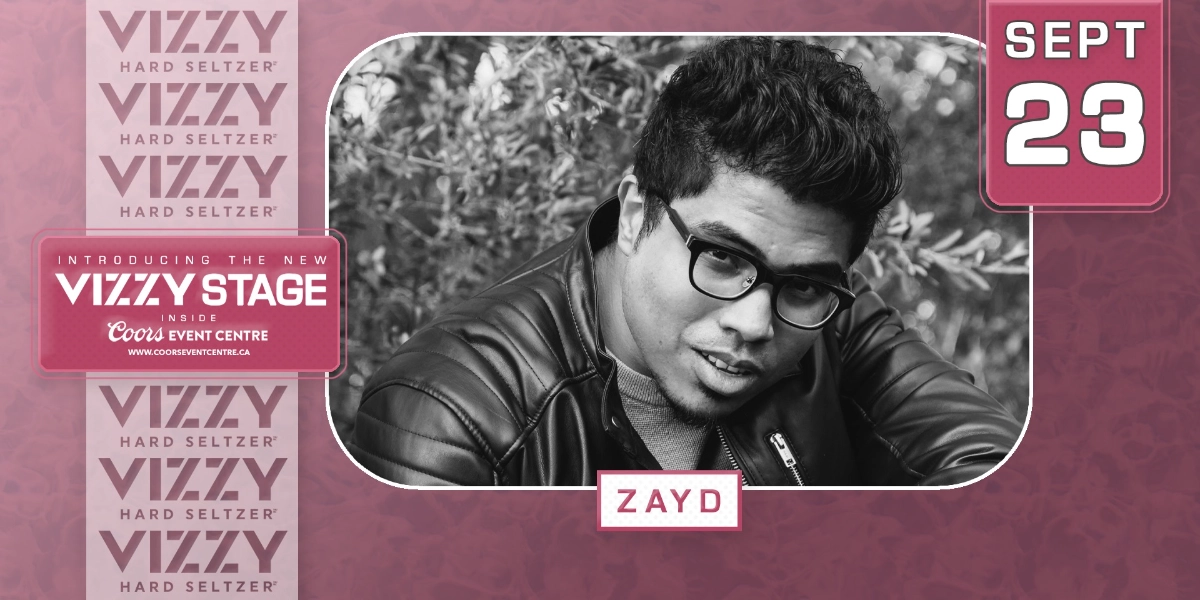 Event image for Zayd performing on the NEW Vizzy Stage at Coors Event Centre
