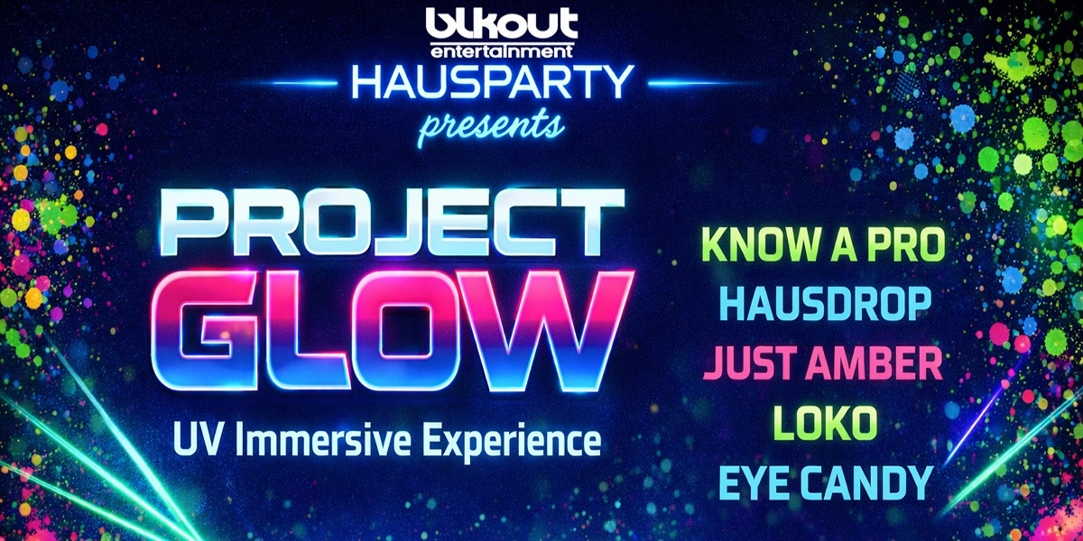 Event image for HAUSPARTY: PROJECT GLOW | 19+