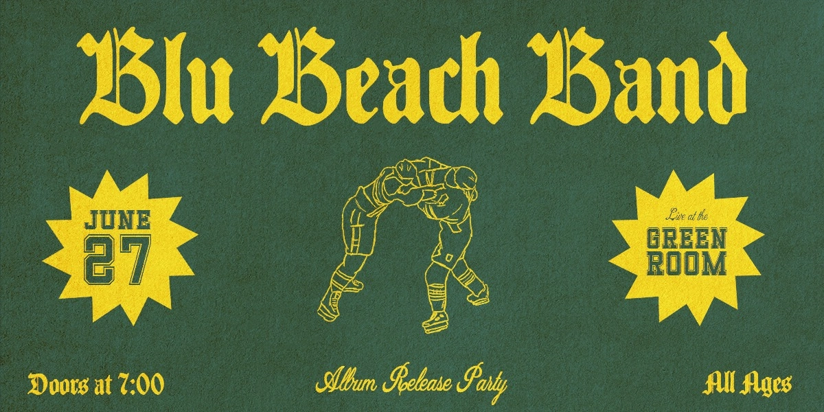 Event image for BLU BEACH BAND PRESENTS: THE ALBUM RELEASE PARTY | ALL AGES
