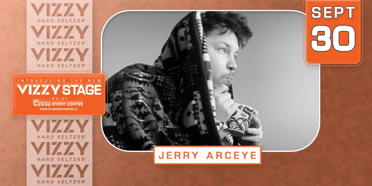 Event image for Jerry Arceye performing on the NEW Vizzy Stage at Coors Event Centre