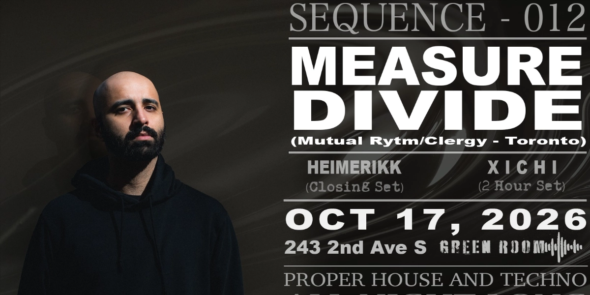 Event image for SEQUENCE - 012: MEASURE DIVIDE | 19+