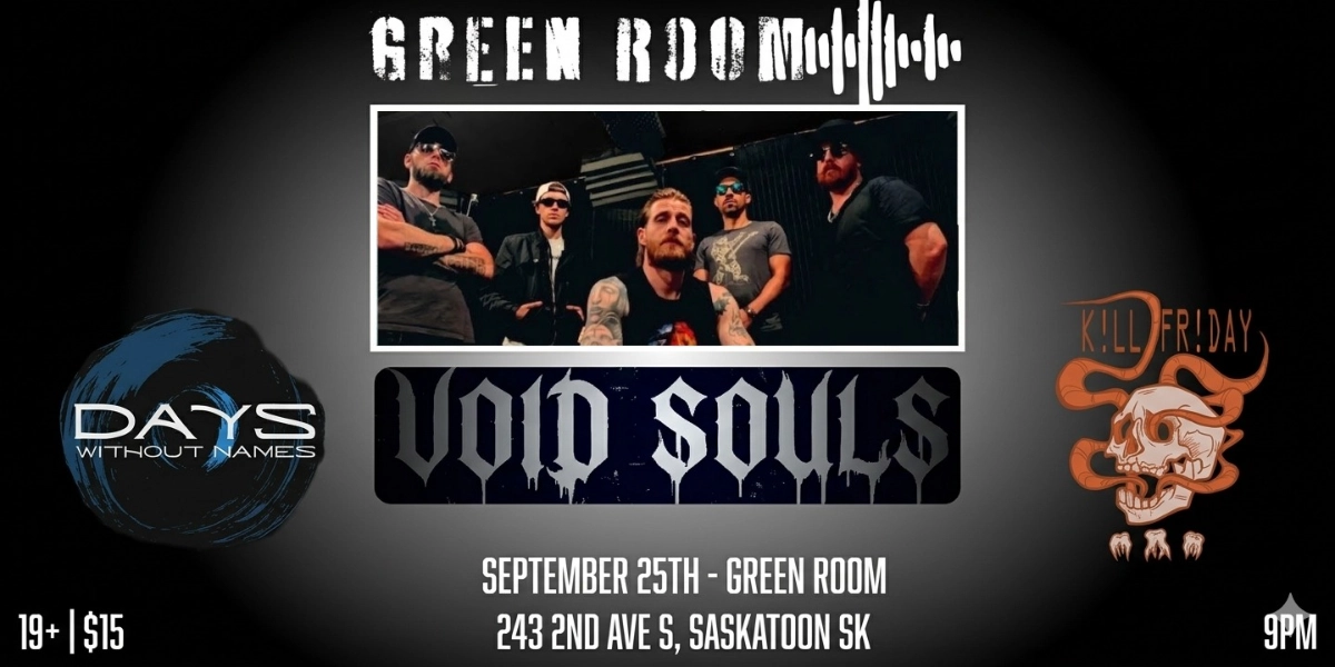 Event image for VOID SOULS W/ KILL FR!DAY & DAYS WITHOUT NAMES | 19+