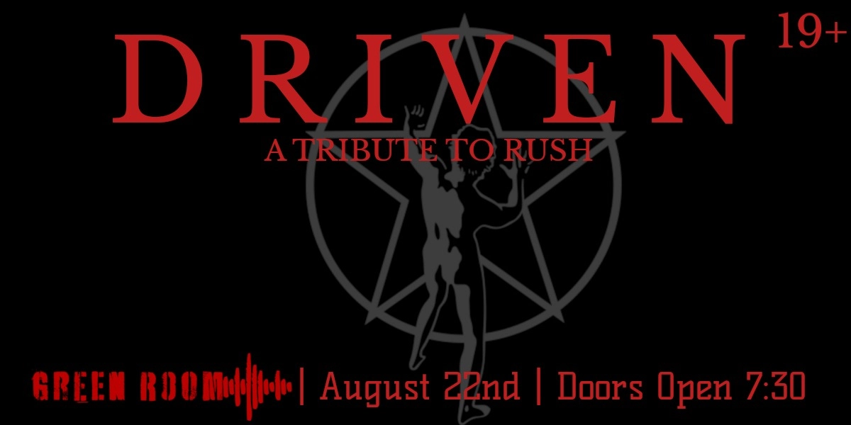 Event image for DRIVEN - A TRIBUTE TO RUSH | 19+