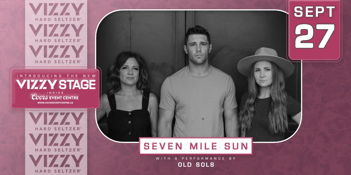 Event image for Seven Mile Sun performing on the NEW Vizzy Stage at Coors Event Centre