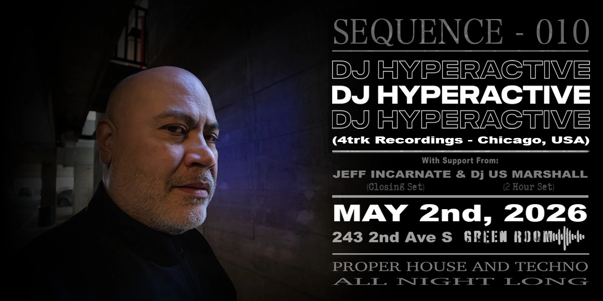 Event image for SEQUENCE - 010: DJ HYPERACTIVE | 19+