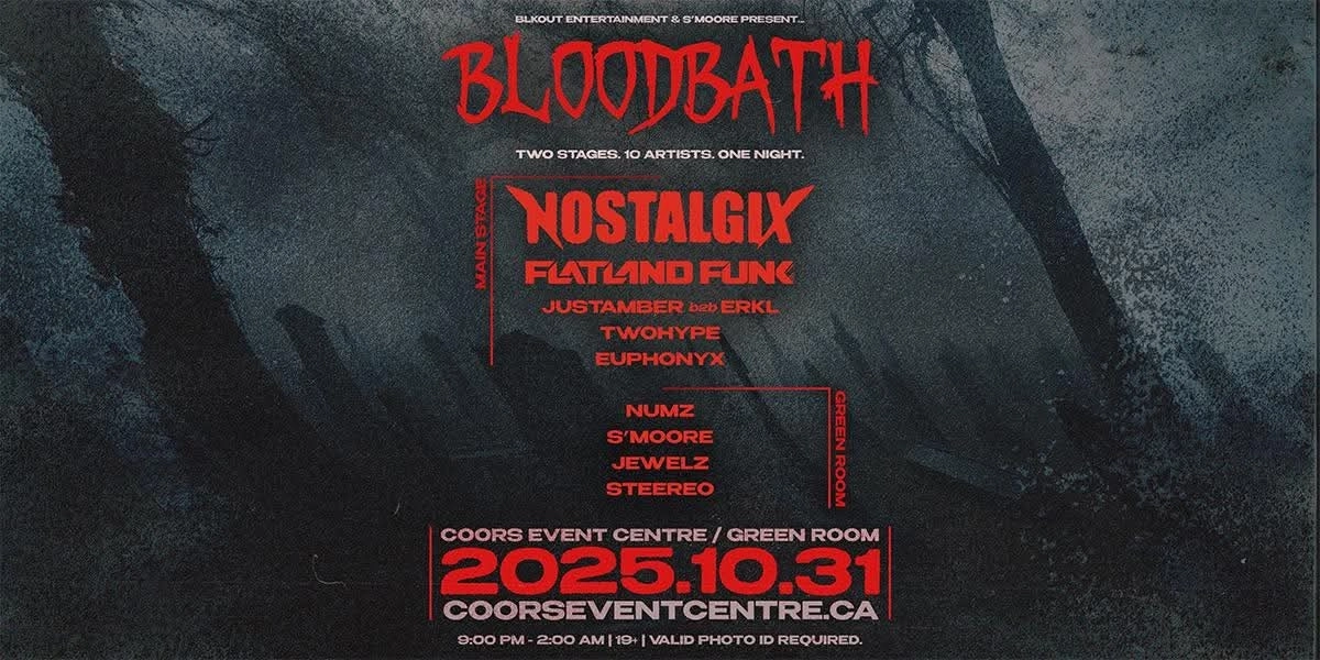 Event image for BLOODBATH 2025 W/ NOSTALGIX & FLATLAND FUNK | 19+