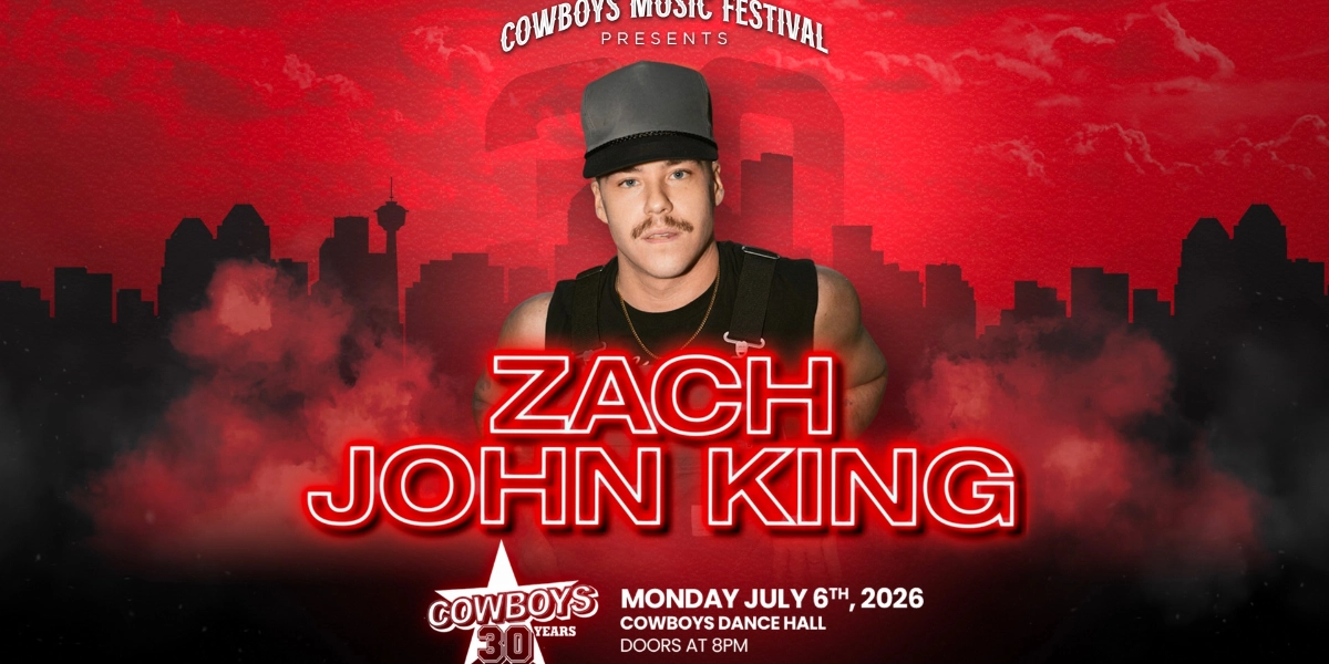 Event image for ZACH JOHN KING | COWBOYS DANCE HALL