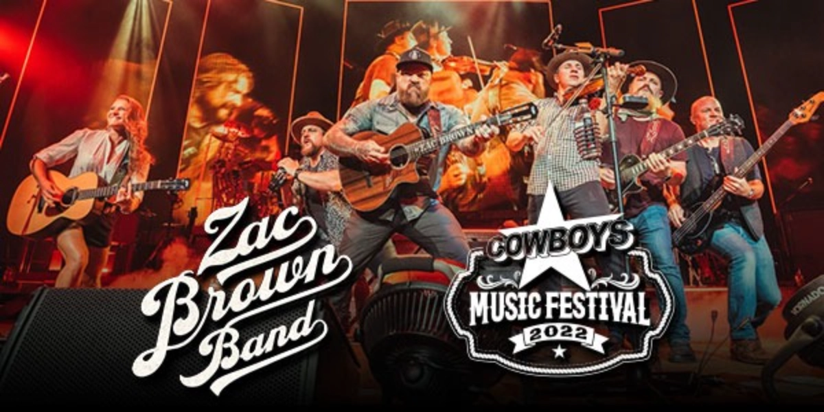 Event image for ZAC BROWN BAND | COWBOYS MUSIC FESTIVAL | TUESDAY, JULY 12TH