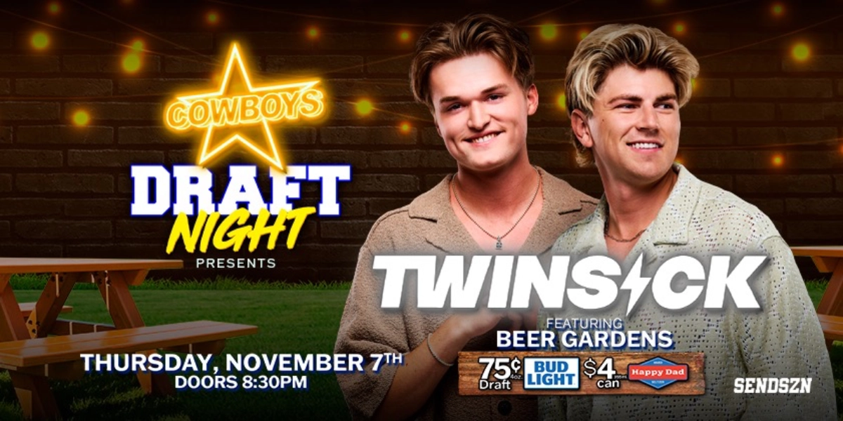 Event image for COWBOYS DRAFT NIGHT PRESENTS TWINSICK
