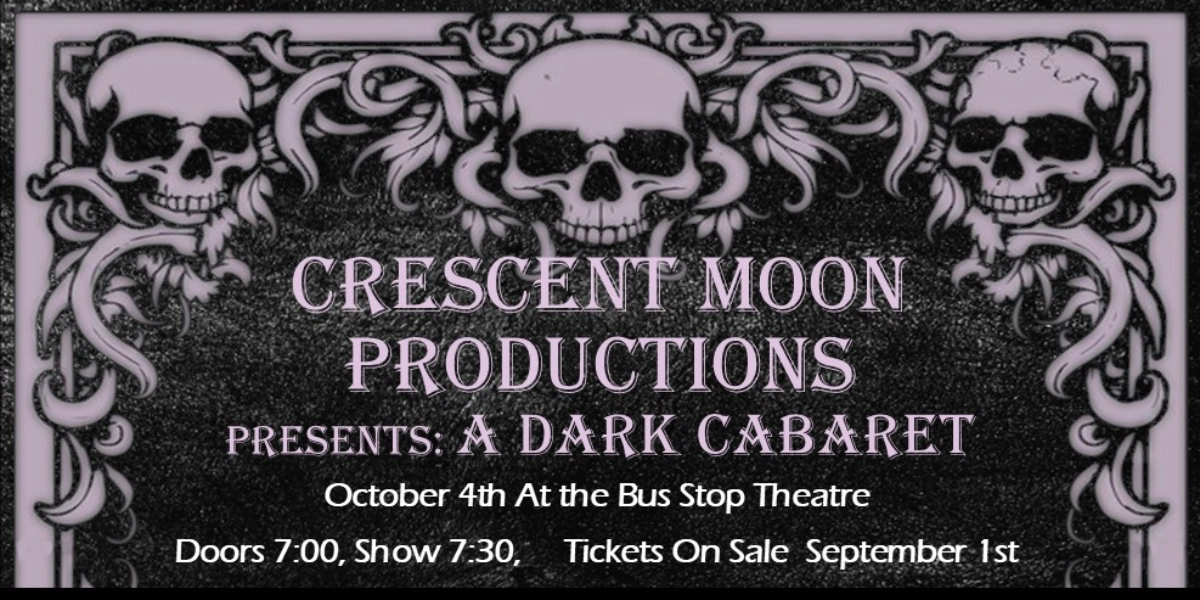 Event image for Crescent Moon Productions Presents: A Dark Cabaret