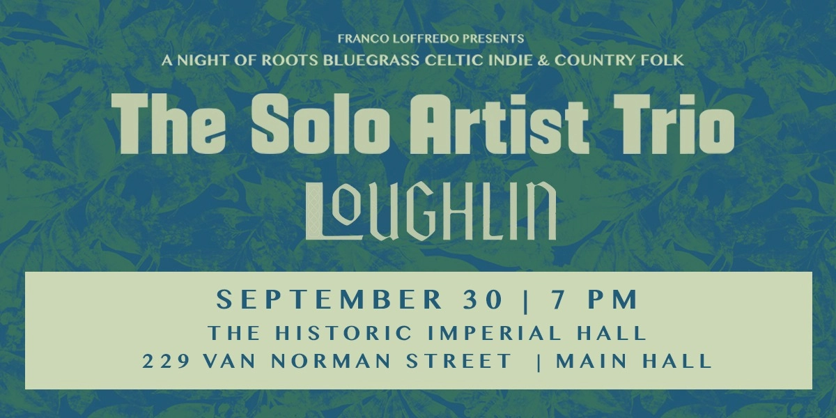 Event image for THE SOLO ARTIST TRIO W LOUGHLIN