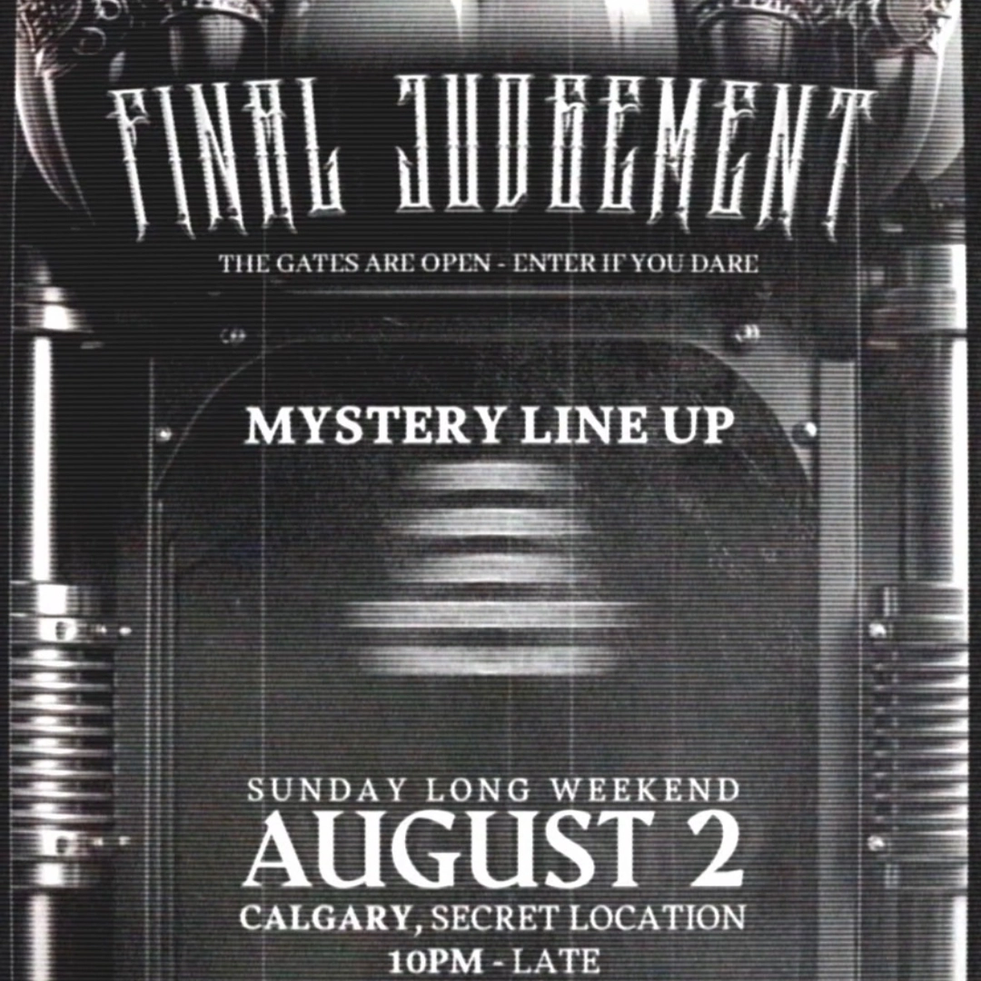 Event image for FINAL JUDGEMENT - SECRET LOCATION CALGARY