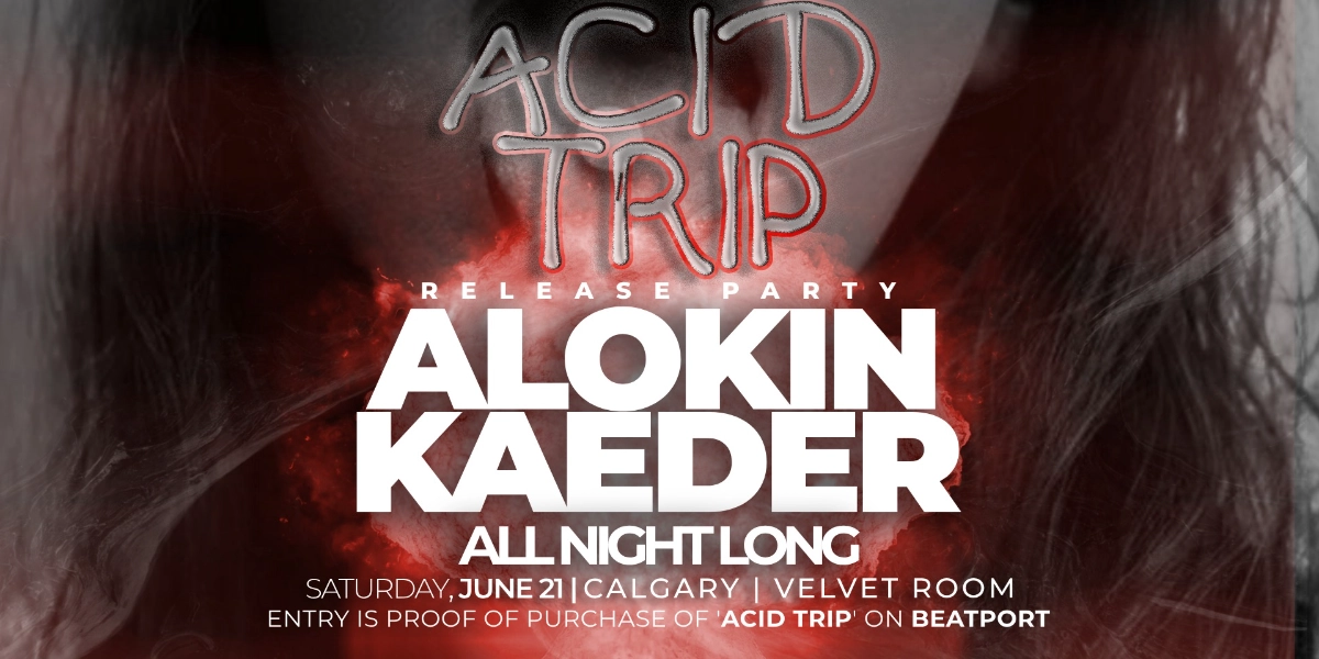 Event image for ALOKIN & KAEDER ALL NIGHT LONG - RELEASE PARTY - CALGARY - VELVET ROOM