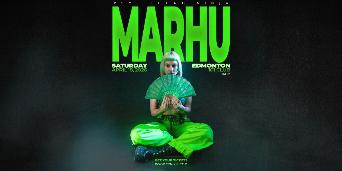 Event image for MARHU - EDMONTON | CYNIKIL ENTERTAINMENT [PSY/TECHNO/BOUNCE]