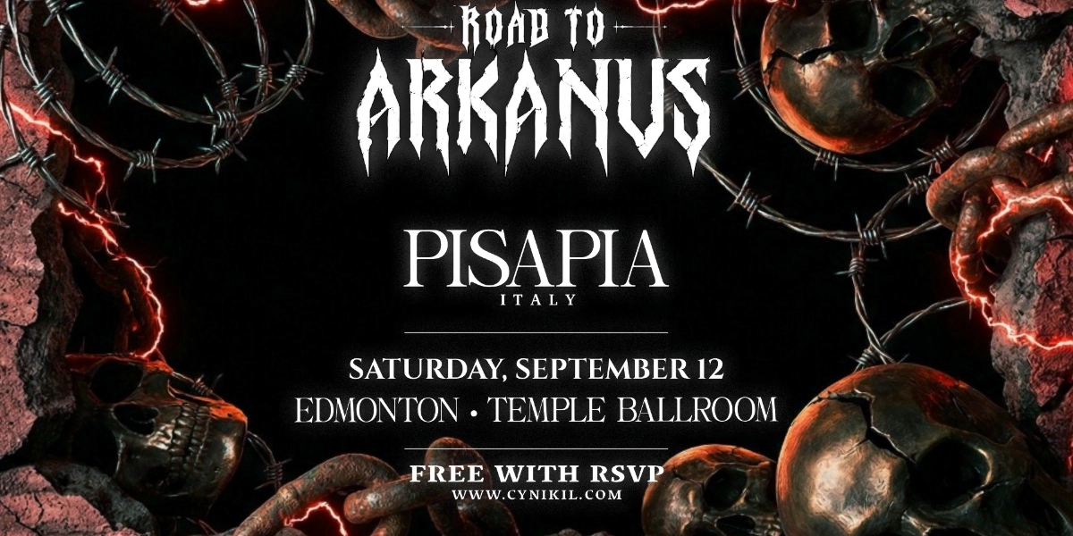 Event image for ROAD TO ARKANUS: PISAPIA | EDMONTON | RSVP FOR FREE W/ ARKANUS TICKET [HARD TECHNO]