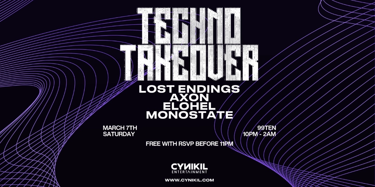 Event image for TECHNO TAKEOVER @ 99TEN - FREE WITH RSVP