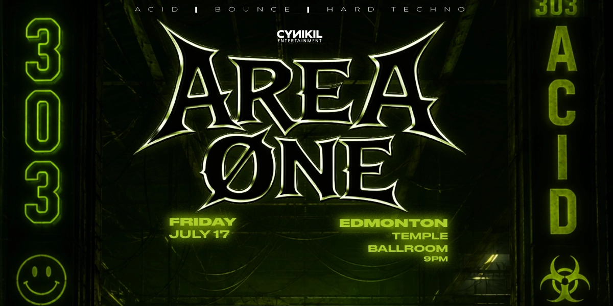 Event image for AREA ØNE | EDMONTON | TEMPLE BALLROOM [ACID & HARD TECHNO][360° STAGE]