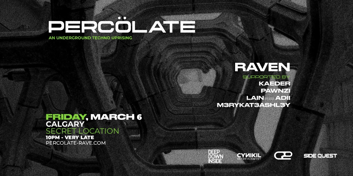Event image for PERCÖLATE - AN UNDERGROUND TECHNO UPRISING - SECRET LOCATION CALGARY