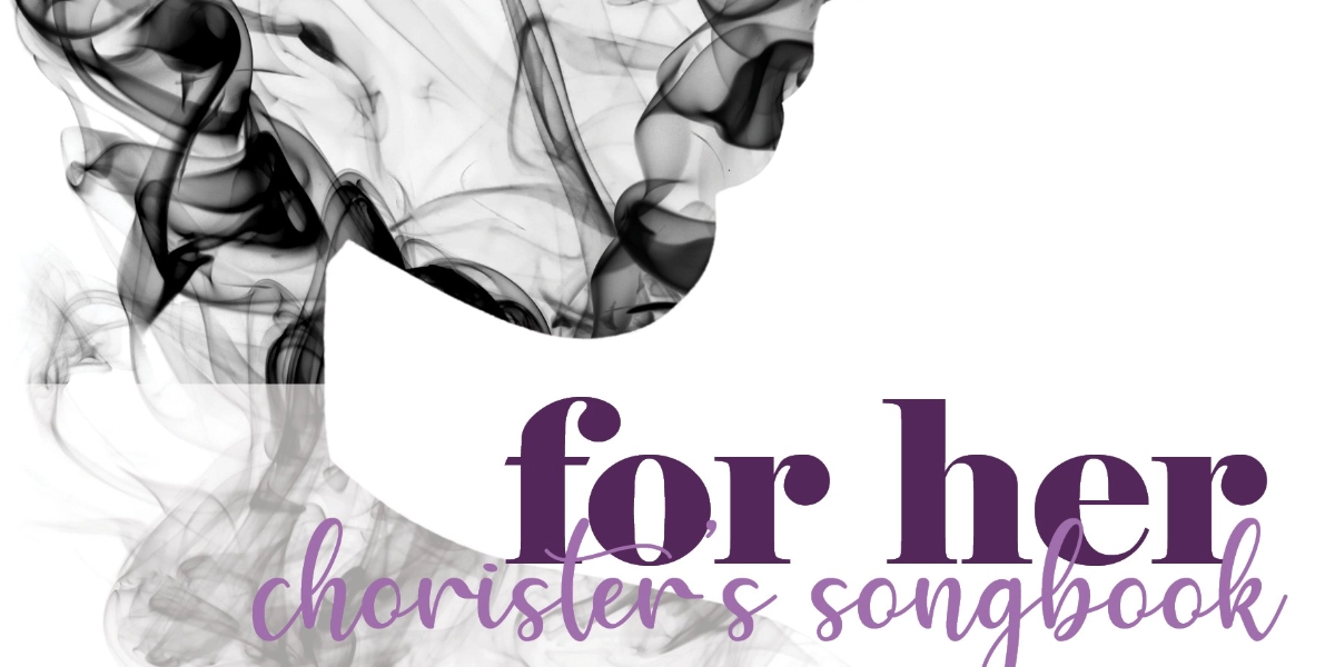 Event image for Chorister’s Songbook: For Her