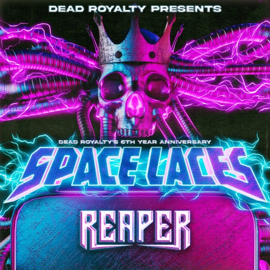 Event image for Dead Royalty's 6 Year Anniversary ft. Space Laces & Reaper