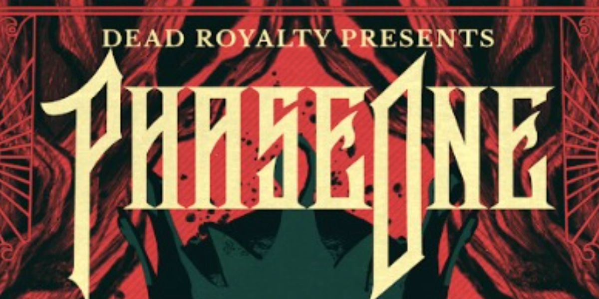 Event image for Dead Royalty Presents: PhaseOne