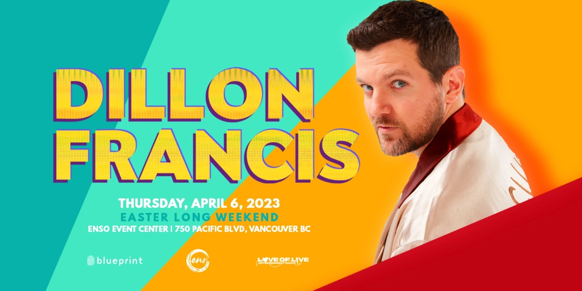 Event image for DILLON FRANCIS - VANCOUVER