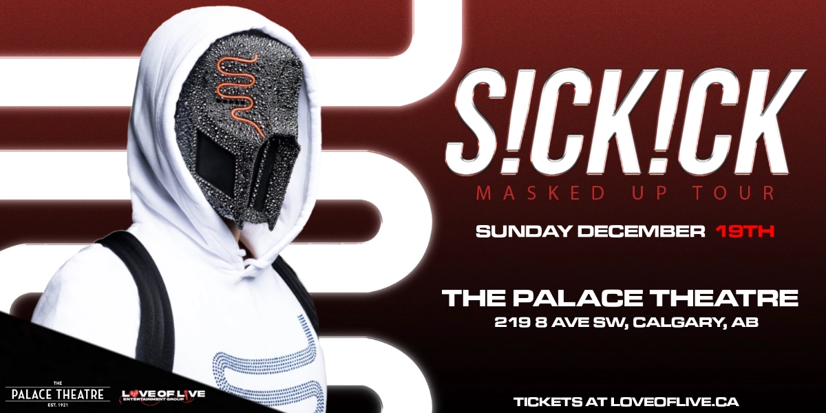 Event image for S!CK!CK: Calgary Masked Up Tour