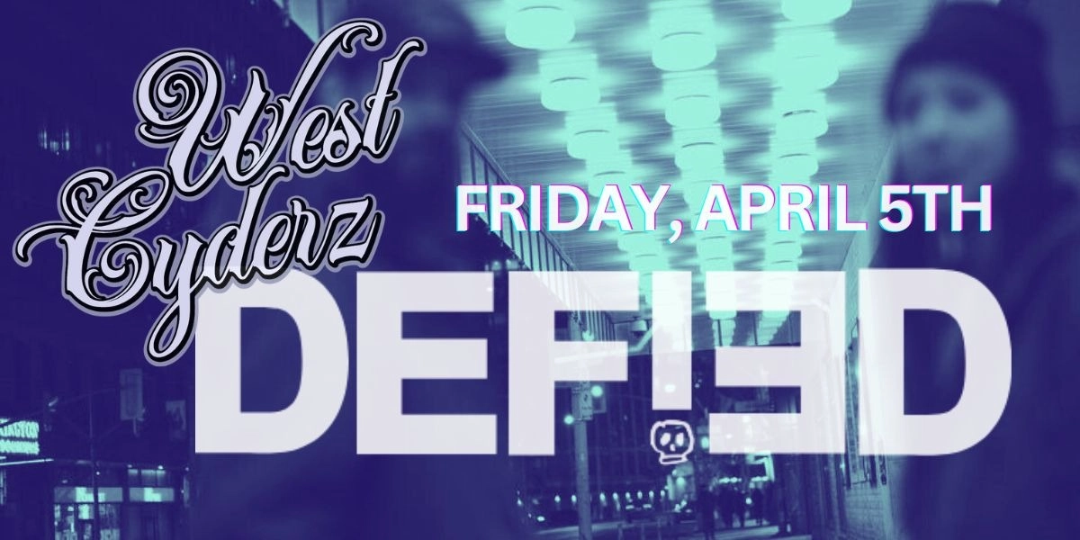Event image for DEFIED x West Cyderz