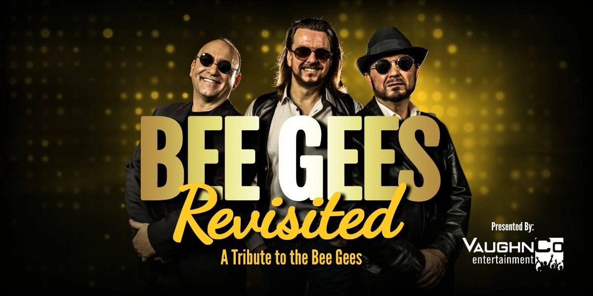 Event image for Bee Gees Revisited - The Tribute Show - Coming June 22, 2027