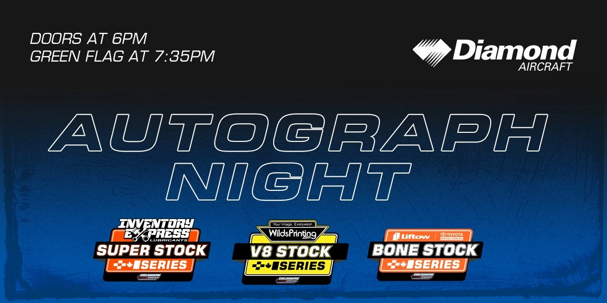 Event image for SS, V8, BS - Autograph Night (Presented By: Diamond Aircraft)