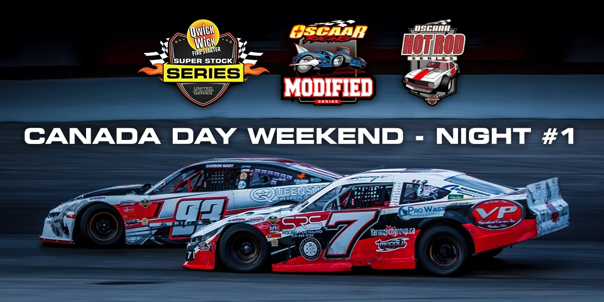 Event image for Canada Day Weekend - Qwick Wick SS, OSCAAR Modifieds & Hot Rods