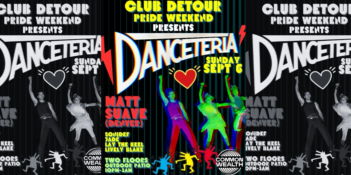 Event image for Club Detour Pride Presents: DANCETERIA