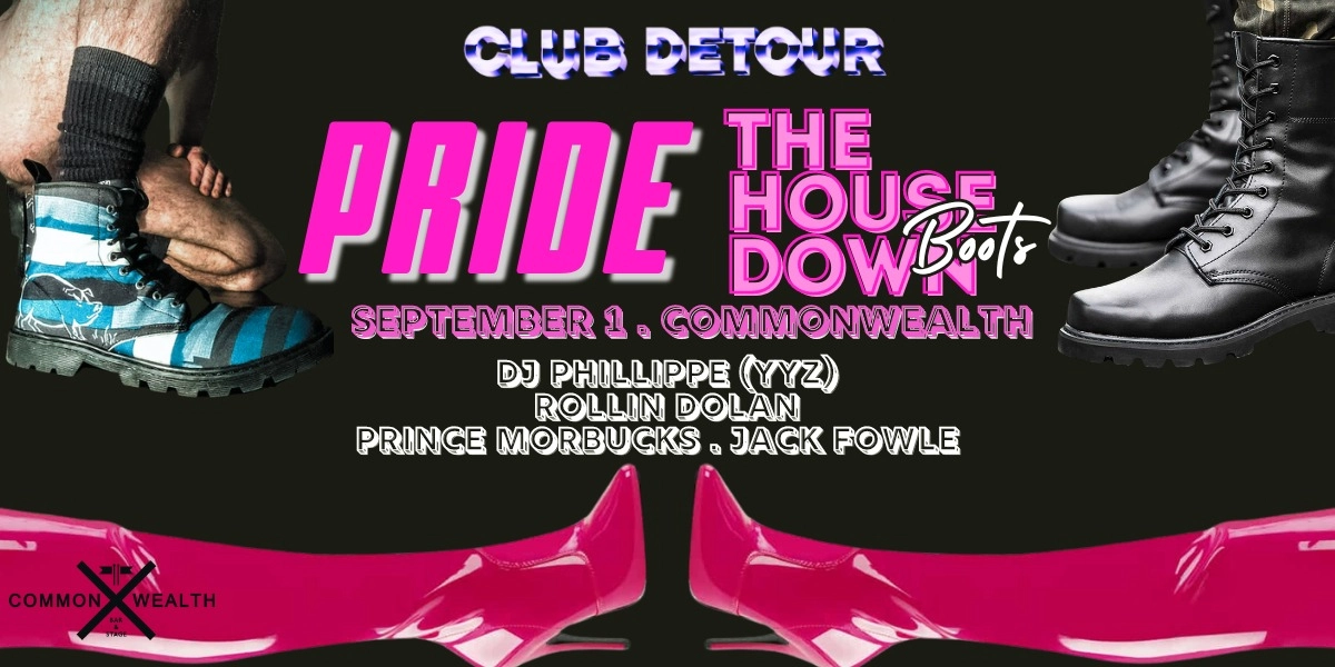 Event image for Club Detour Presents: PRIDE The House Down Boots