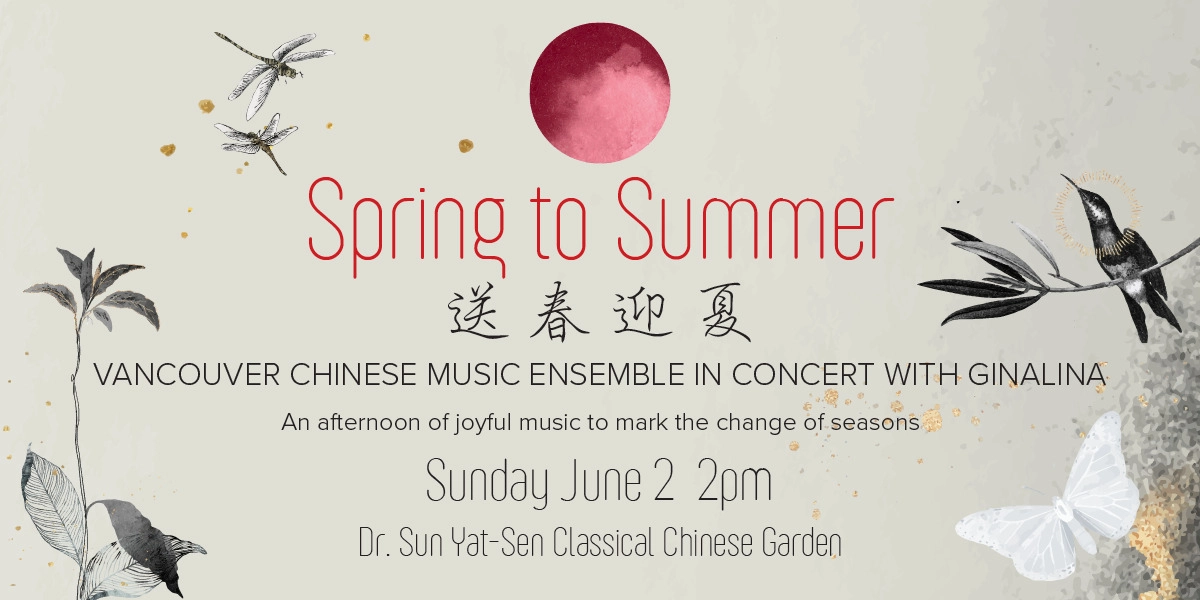 Event image for Spring to Summer: Vancouver Chinese Music Ensemble with guest artist Ginalina