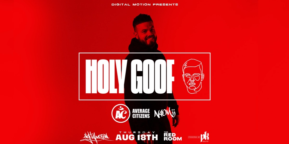 Event image for Digital Motion presents HOLY GOOF w/ Average Citizens (POSTPONED)