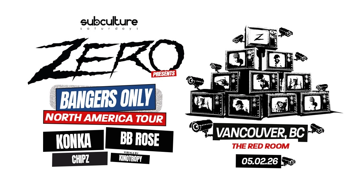 Event image for Zero - Bangers Only Tour at SUBculture Saturdays