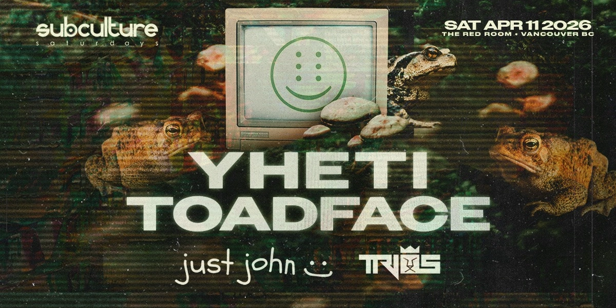Event image for Yheti & Toadface at SUBculture Saturdays