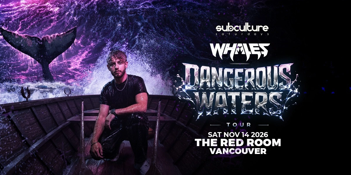 Event image for Whales - Dangerous Waters Tour at SUBculture Saturdays
