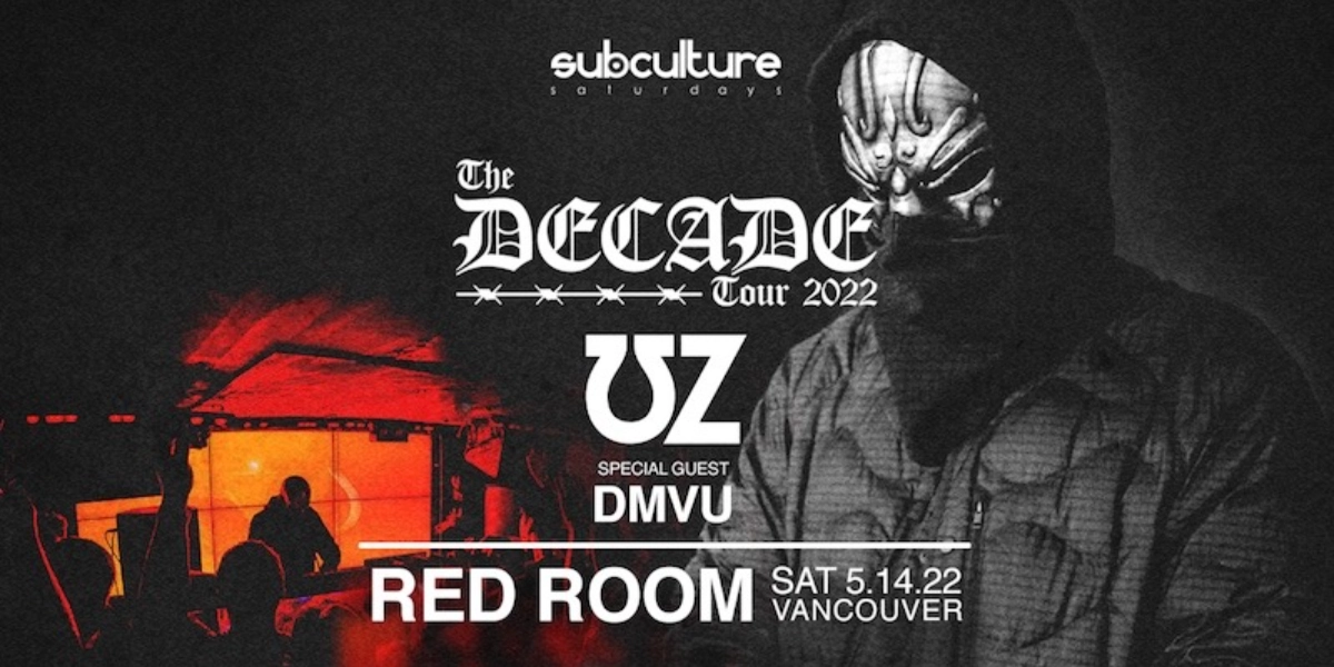 Event image for The Decade tour w/ UZ & DMVU at SUBculture Saturdays