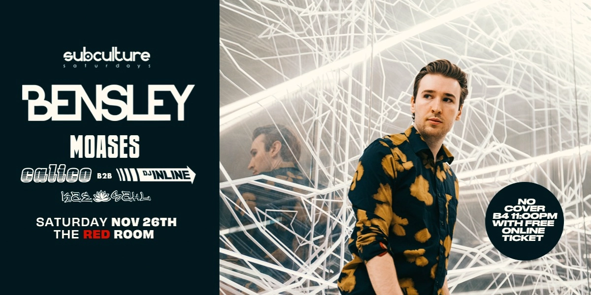 Event image for Bensley at SUBculture Saturdays