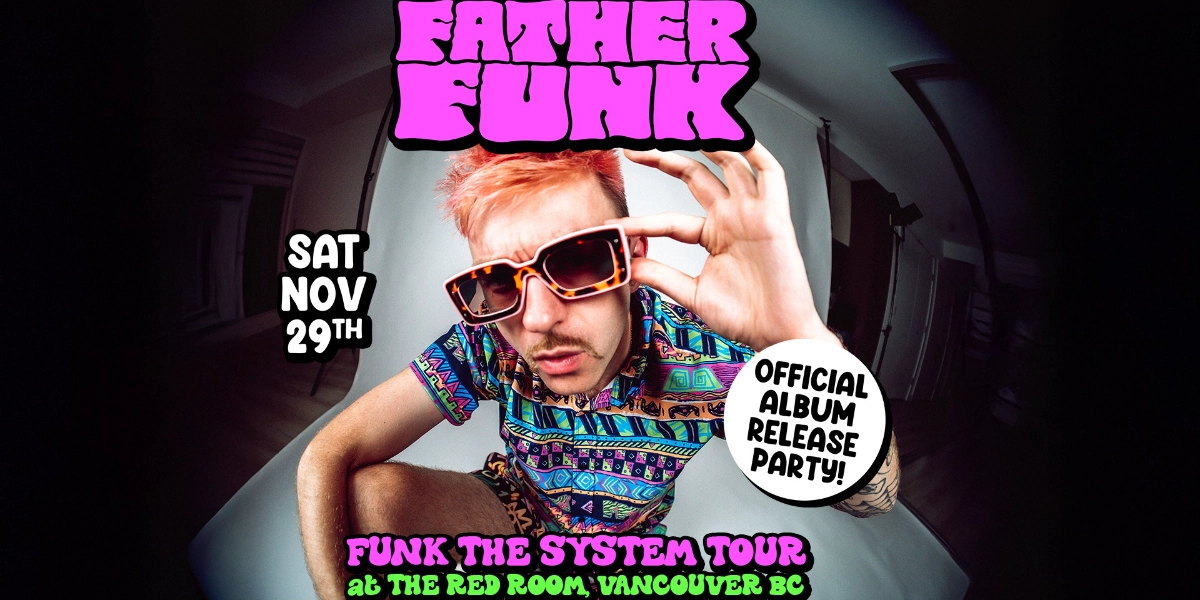 Event image for Father Funk - Funk The System Tour at SUBculture Saturdays