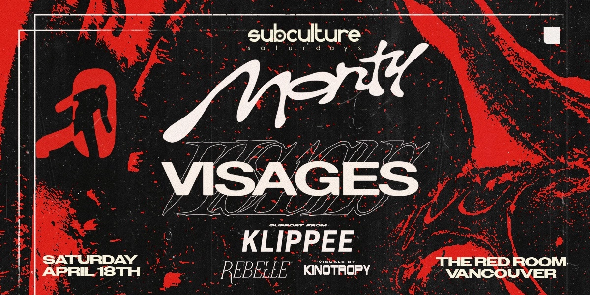 Image d'événement pour Monty & Visages at SUBculture Saturdays