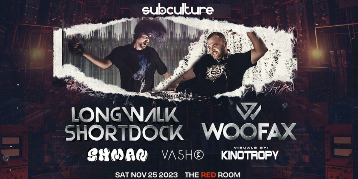 Event image for Longwalkshortdock & Woofax at SUBculture Saturdays