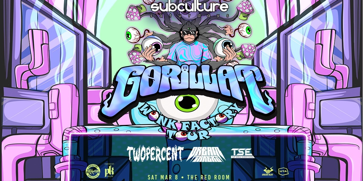 Event image for GorillaT 'Wonk Factory Tour' at SUBculture Saturdays